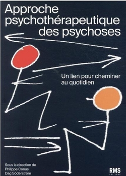 Approche psychothérapeutique des psychoses