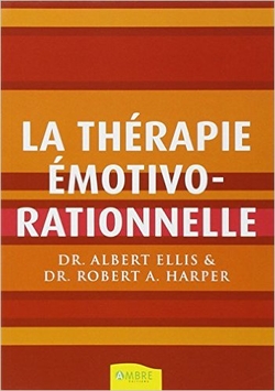 La Thérapie Emotivo-Rationnelle