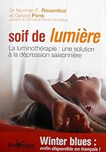 Soif de lumière : la luminothérapie : une solution à la dépression saisonnière